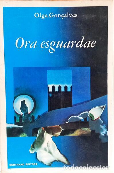 Libros: GON&Ccedil;ALVES. (Olga) - ORA ESGUARDAE. [2.&ordf; EDI&Ccedil;&Atilde;O] - Foto 1