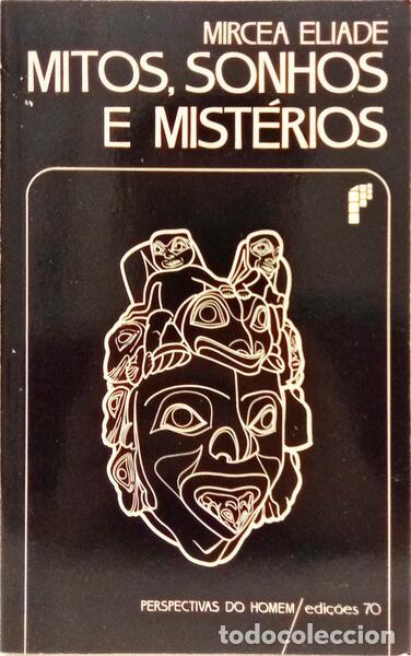 Libros: ELIADE. (Mircea) - MITOS, SONHOS E MIST&Eacute;RIOS. - Foto 1