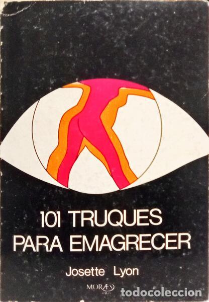 Libros: LYON. (Josette) - 101 TRUQUES PARA EMAGRECER. - Foto 1