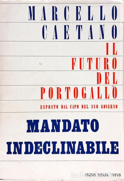 Libros: CAETANO. (Marcelo) - MANDATO INDECLINABILE. - Foto 1