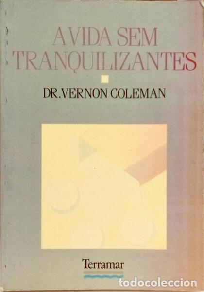 Libros: COLEMAN. (Vernon) - A VIDA SEM TRANQUILIZANTES. - Foto 1