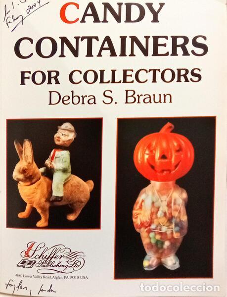 Libros: BRAUN. (Debra S.) - CANDY CONTAINERS FOR COLLECTORS. - Foto 2