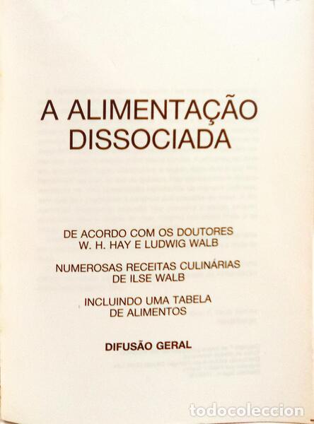 Libros: HAY. (W. H.) e Ludwig Walb. - A ALIMENTA&Ccedil;&Atilde;O DISSOCIADA. - Foto 2