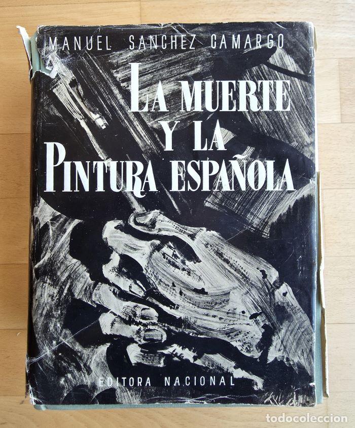 Libri di seconda mano: LA MUERTE Y LA PINTURA ESPA&Ntilde;OLA - Manuel S&aacute;nchez Camargo