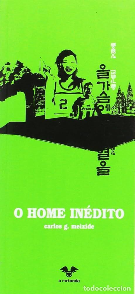 Libros: O home in&eacute;dito - Carlos Meixide - Foto 1