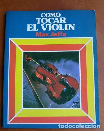 Libros: C&oacute;mo tocar el viol&iacute;n- 9788476402368 - Foto 1