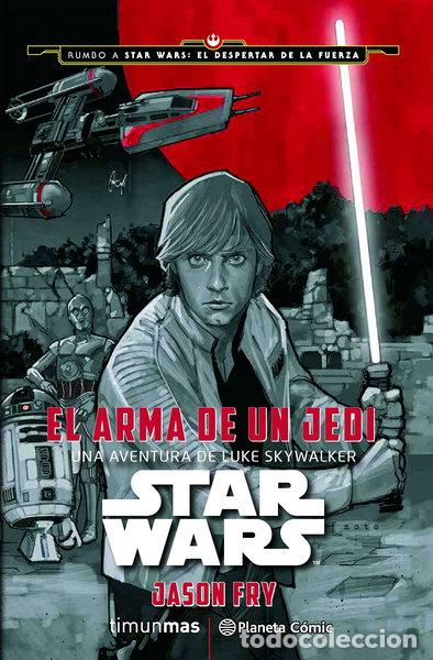Libros: Star Wars El arma de un Jedi- 9788416476046 - Foto 1