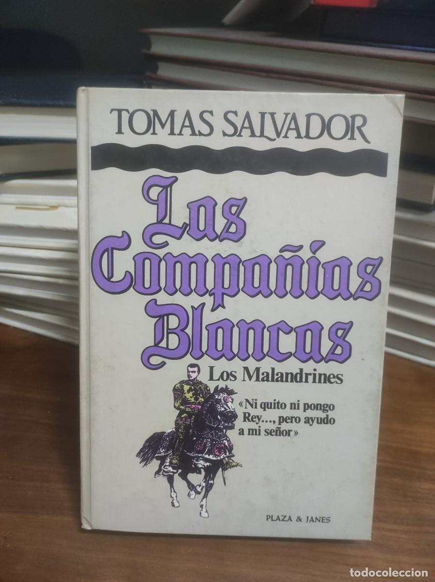 Libros: Las Compa&ntilde;&iacute;as Blancas (Los Malandrines) Tom&aacute;s Salvador - Foto 1