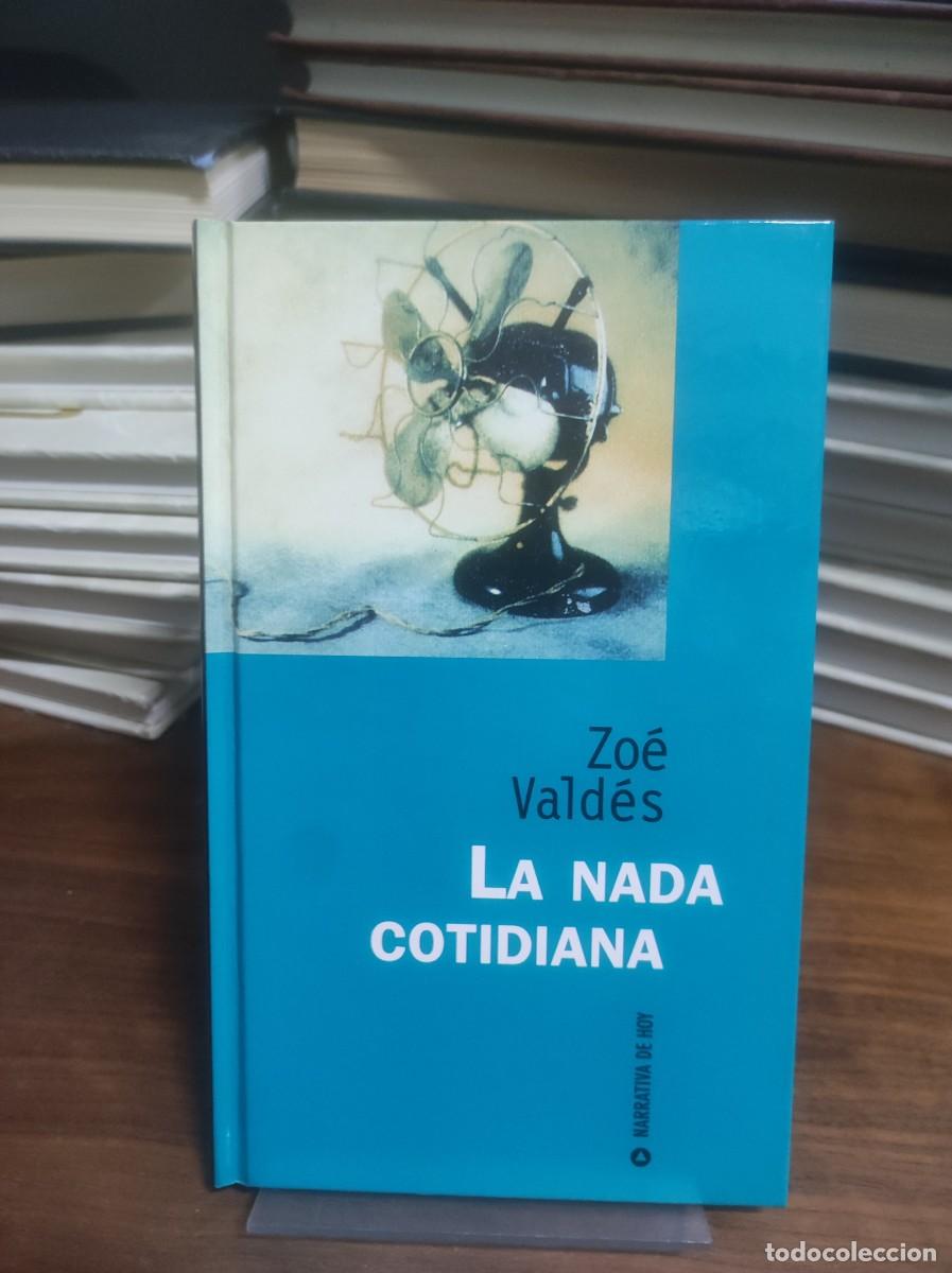 Libros: La nada cotidiana Zo&eacute; Vald&eacute;s - Foto 1