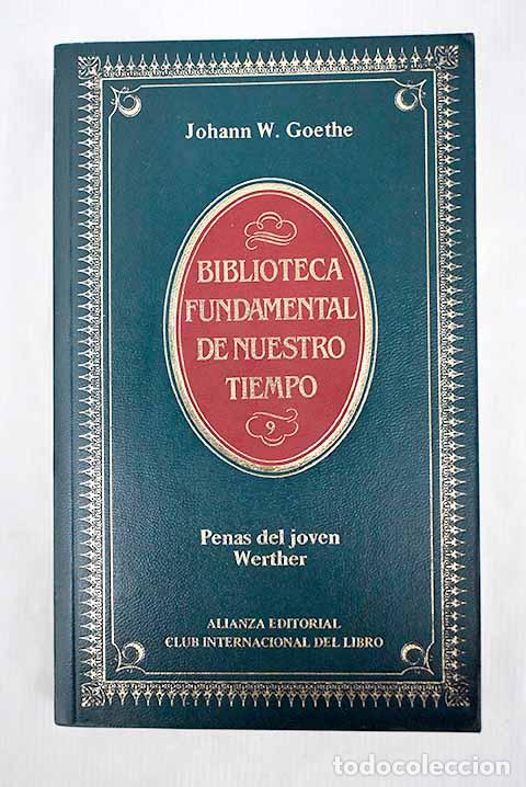 Libros: Penas del joven Werther.- Goethe, Johann Wolfgang von