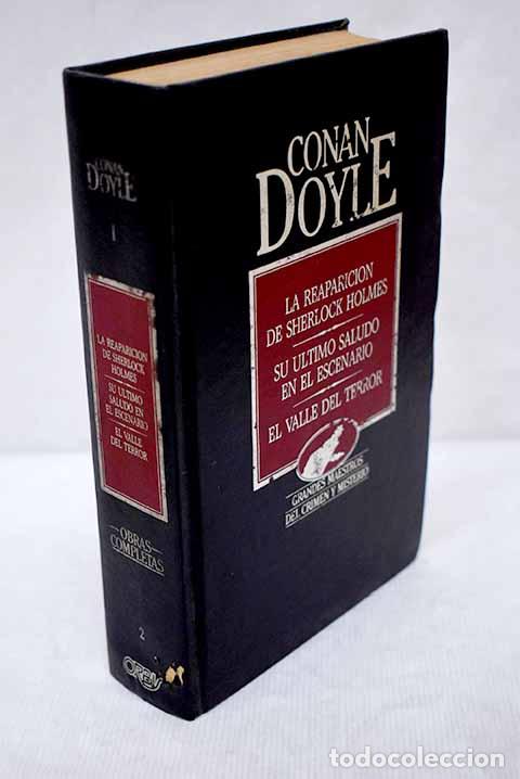 Libros: La reaparici&oacute;n de Sherlock Holmes ; Su &uacute;ltimo saludo en el escenario ; El valle del terror