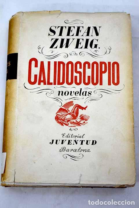 Libros: Calidoscopio: Zweig, Stefan.- Zweig, Stefan
