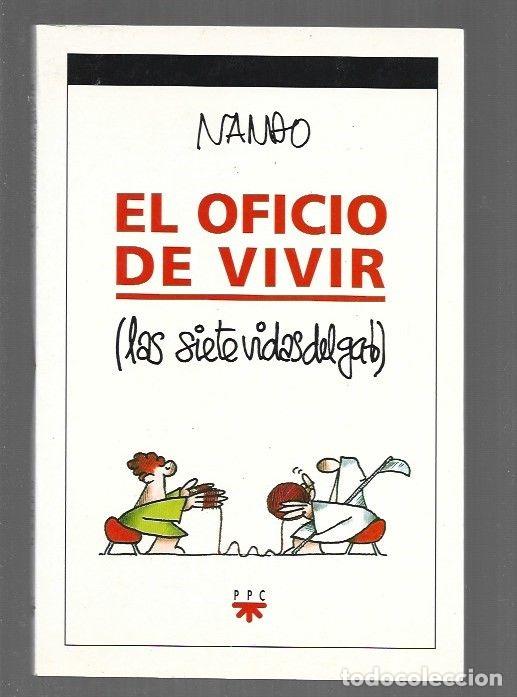 Libros: OFICIO DE VIVIR - EL (LAS SIETE VIDAS DEL GATO) - NANDO - Foto 1