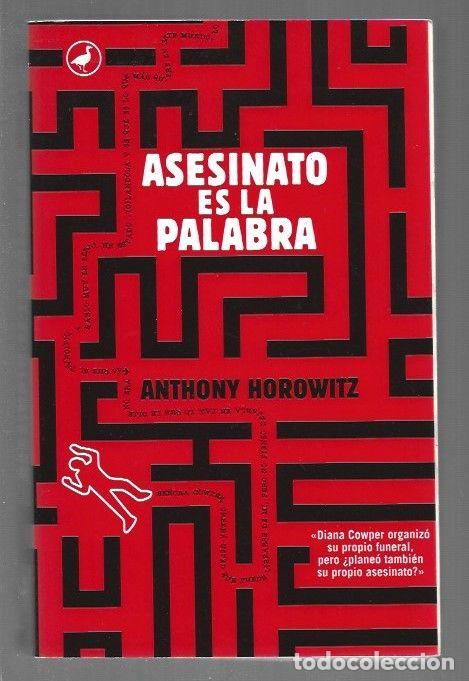 Libros: ASESINATO ES LA PALABRA - HOROWITZ, ANTHONY - Foto 1