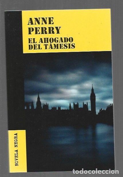 Libros: AHOGADO DEL TAMESIS - EL - PERRY, ANNE - Foto 1