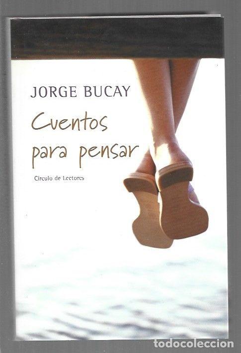 Libros: CUENTOS PARA PENSAR - BUCAY, JORGE - Foto 1