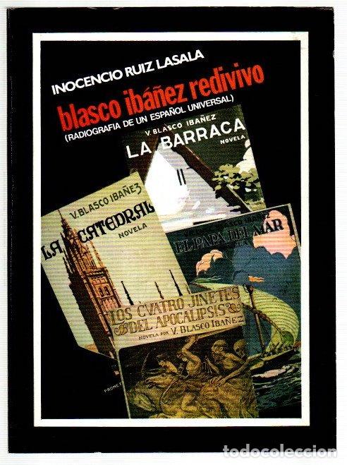 books: Blasco Ib&aacute;&ntilde;ez redivivo (radiograf&iacute;a de un espa&ntilde;ol universal) - Ruiz Lasala, Inocencio