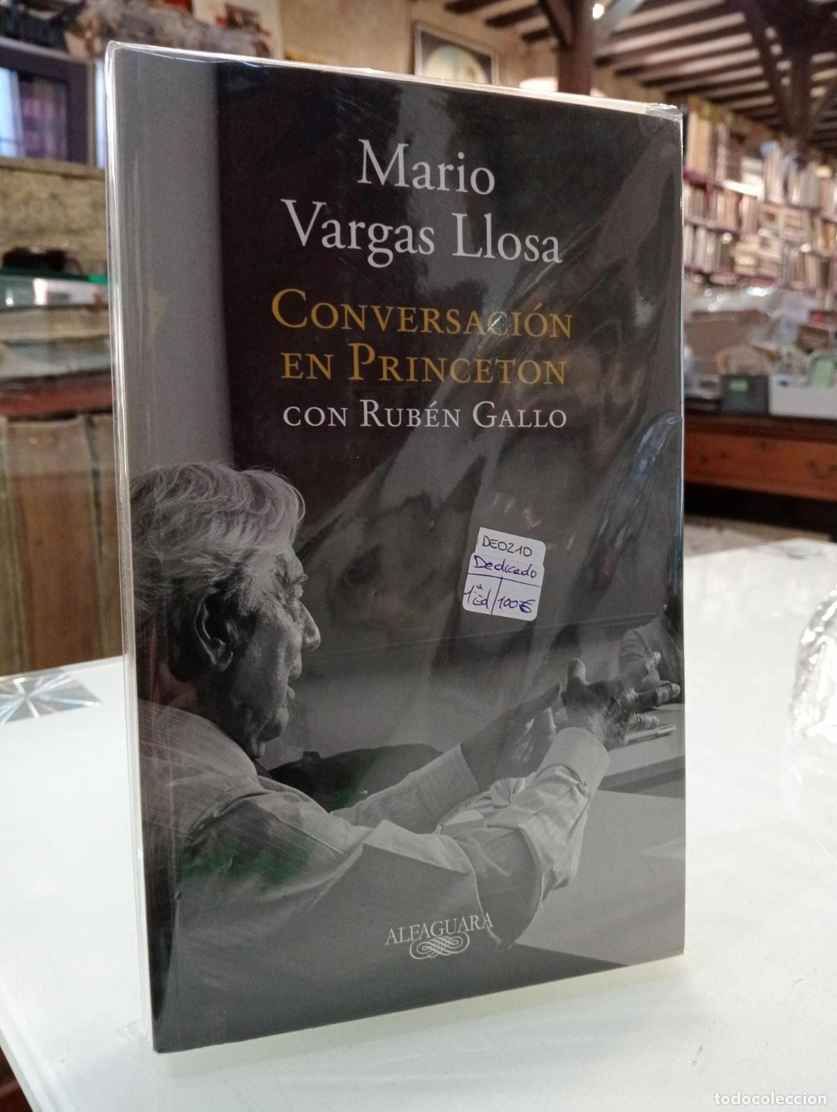 Libros: Conversaci&oacute;n en Princeton con Rub&eacute;n Gallo [Dedicado] - Mario Vargas Llosa