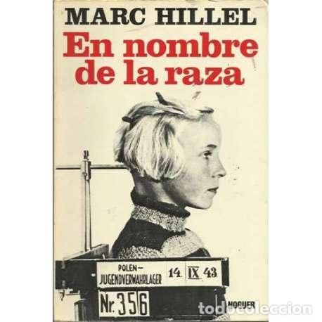 Libros: En nombre de la raza - Marc Hillel - Foto 1