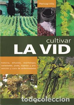 Libros: Cultivar la vid - Pierluigi Villa - Foto 1