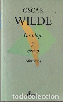 Libros: Paradoja y genio. Aforismos - Oscar Wilde - Foto 1