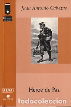 Libros: H&eacute;roe de paz - Juan Antonio Cabezas - Foto 1