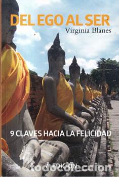 B&uuml;cher: Del ego al ser. 9 claves hacia la felicidad - Virginia Blanes