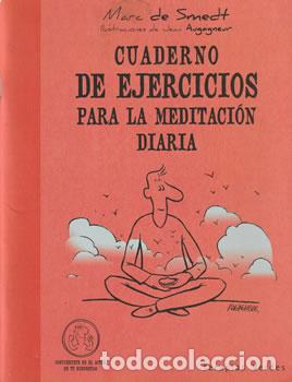 Libros: Cuaderno de ejercicios para la meditaci&oacute;n diaria - Marc de Smedt - Foto 1