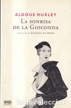 Libros: La sonrisa de la Gioconda - Aldous Huxley - Foto 1