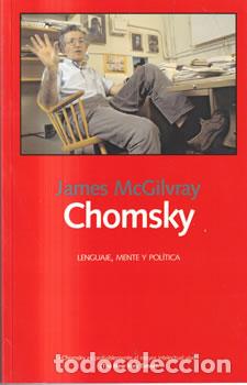 Libros: Chomsky. Lenguaje, mente y pol&iacute;tica - James McGilvray - Foto 1