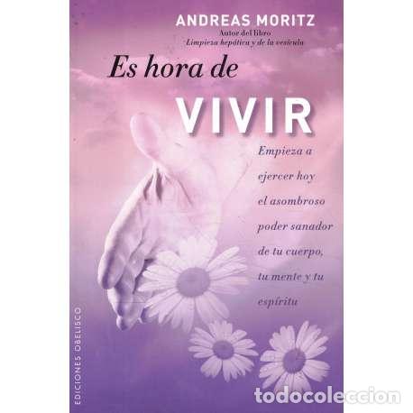 Libros: Es hora de vivir - Andreas Moritz - Foto 1