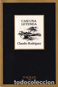 Libros: Casi una leyenda - Claudio Rodr&iacute;guez - Foto 1