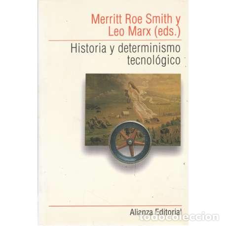 Libros: Historia y determinismo tecnol&oacute;gico - Roe Smith, Merrit / Marx, Leo - Foto 1