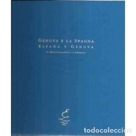 Libros: Genova e la Spagna. Espa&ntilde;a y G&eacute;nova - VV. AA. - Foto 1