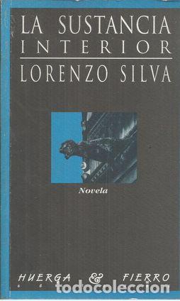 Libros: LA SUSTANCIA INTERIOR - SILVA, LORENZO - Foto 1