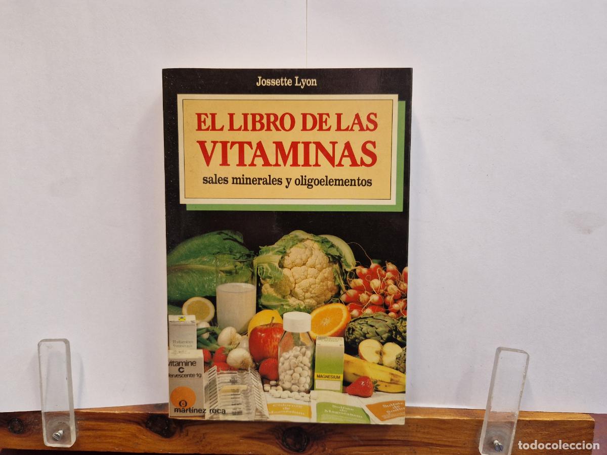 Libri di seconda mano: JOSSETTE LYON. EL LIBRO DE LAS VITAMINAS. SALES MINERALES Y OLIGOELEMENTOS.