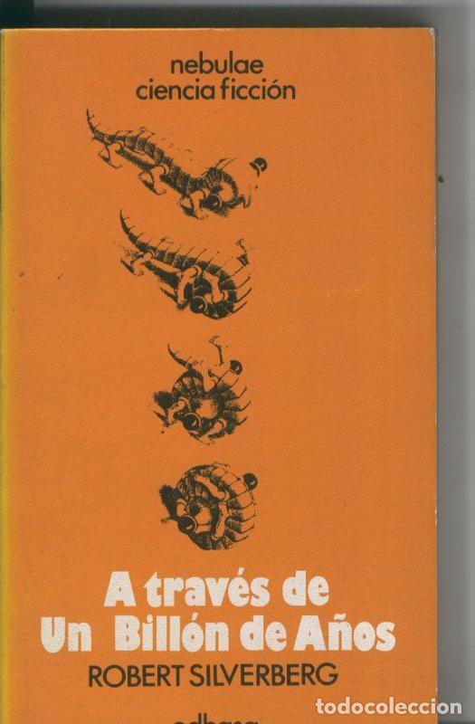 Livros em segunda m&atilde;o: Nebulae numero 31: A traves de un billon de a&ntilde;os - Robert Silverberg