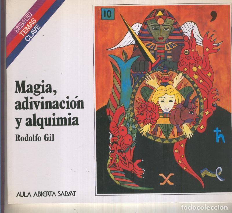 Libri di seconda mano: Temas Clave numero 089: Magia, adivinacion y alquimia - Rodolfo Gil