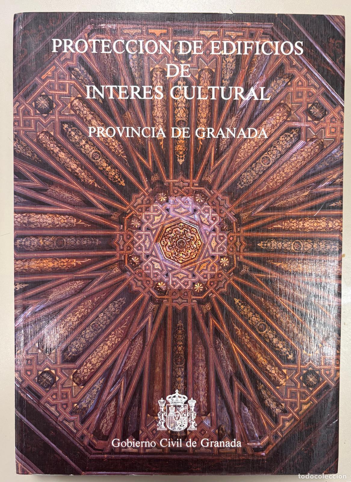 Libros: PROTECCI&Oacute;N DE EDIFICIOS DE INTER&Eacute;S CULTURAL. PROVINCIA DE GRANADA - VVA. AA - Foto 1