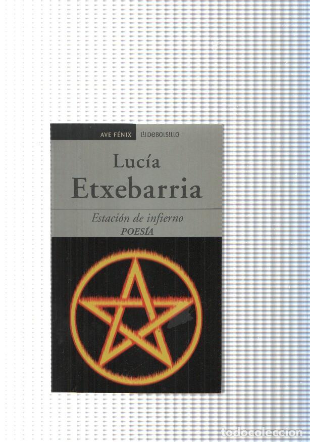 Libri di seconda mano: coleccion Ave Fenix num. 272/4: Estacion de infierno - Lucia Etxebarria