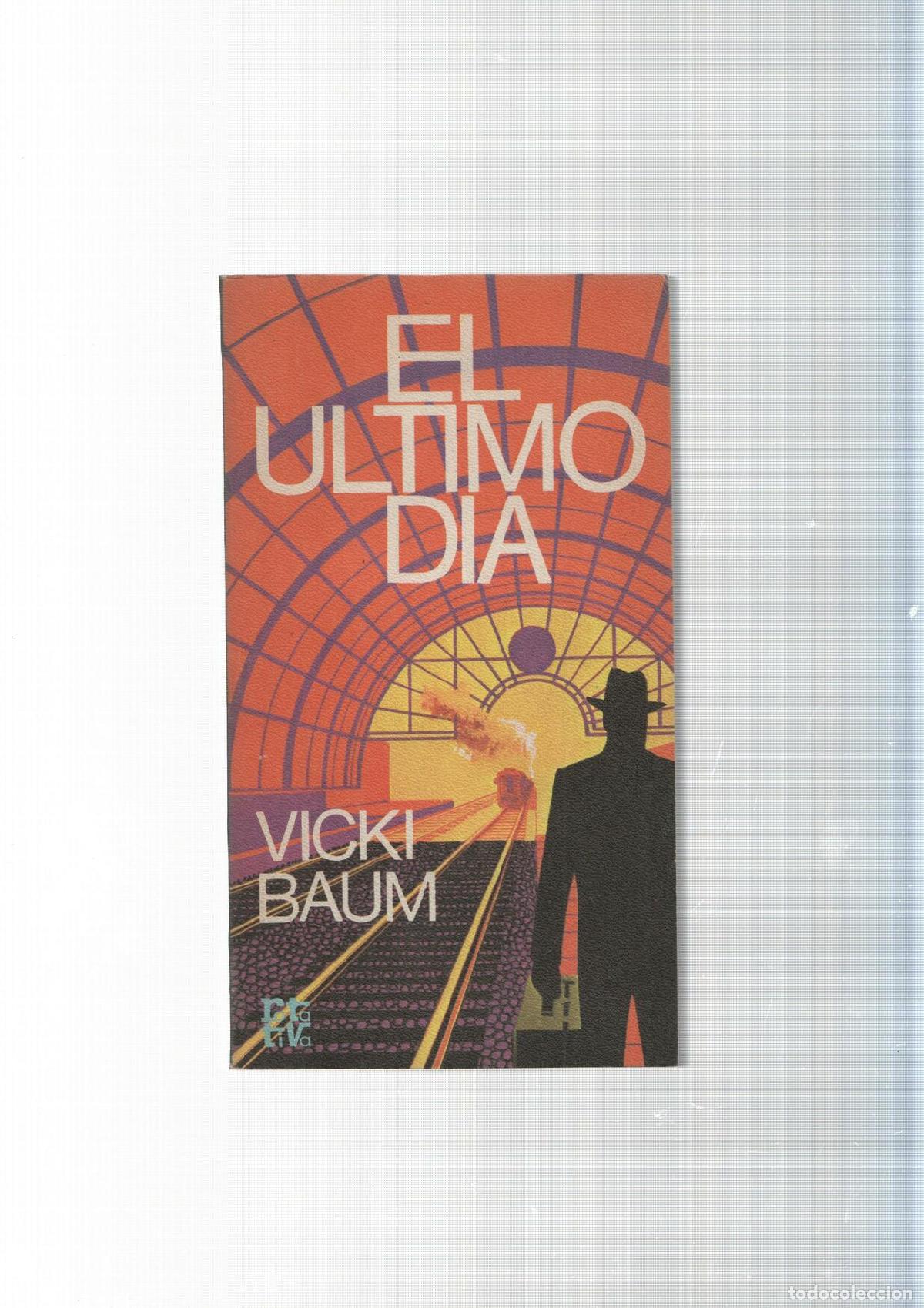 Libros: coleccion rota tiva num 7148: El ultimo dia - Vicki Baum