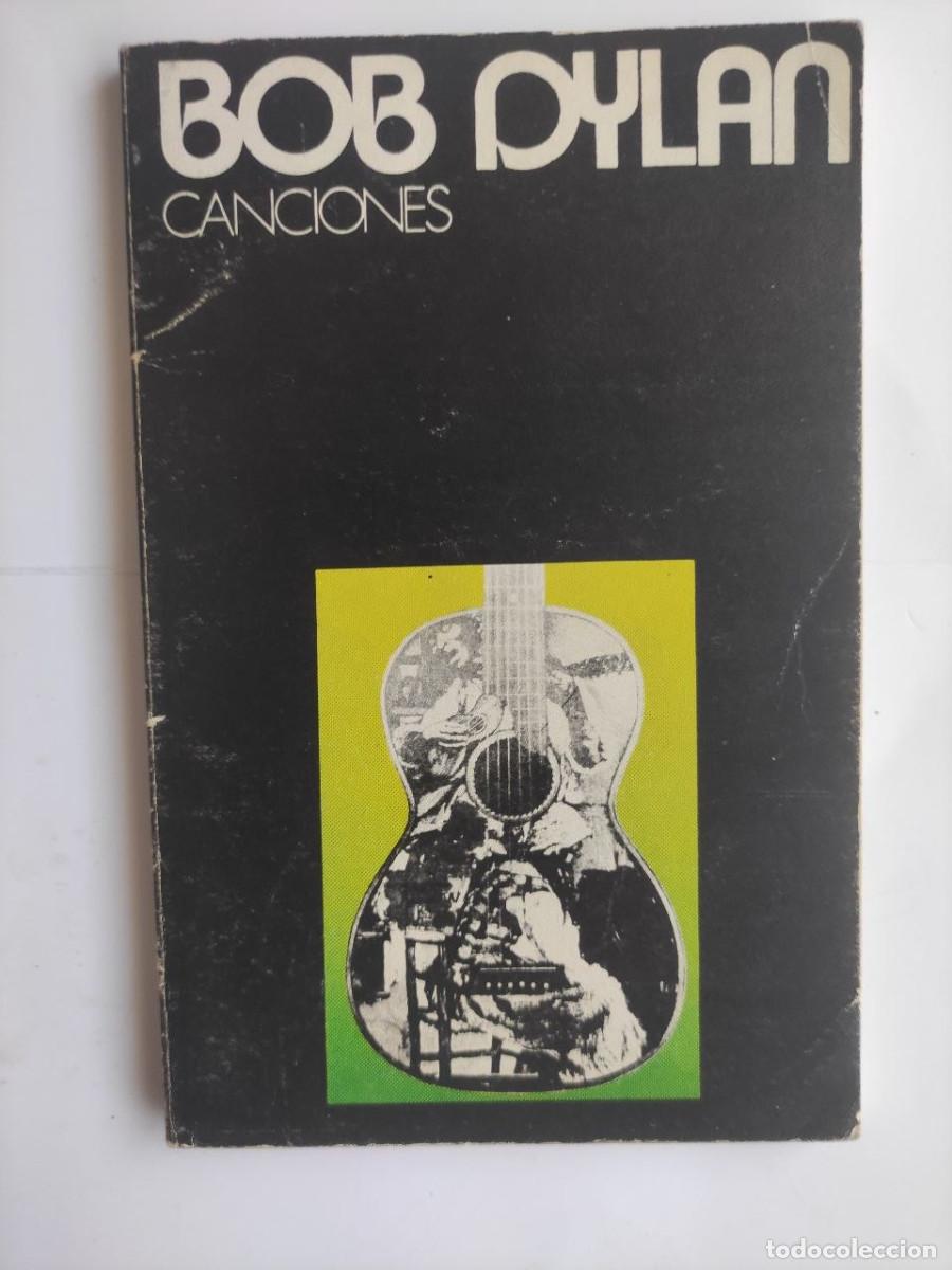 Libros: Bob Dylan. Canciones. Selecci&oacute;n y traduci&oacute;n Eduardo Chamorro - Foto 1