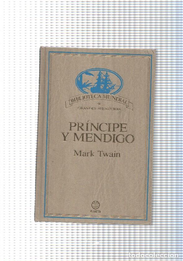 Libri di seconda mano: Biblioteca mundial e grandes aventuras: Principe y mendigo - Mark Twain