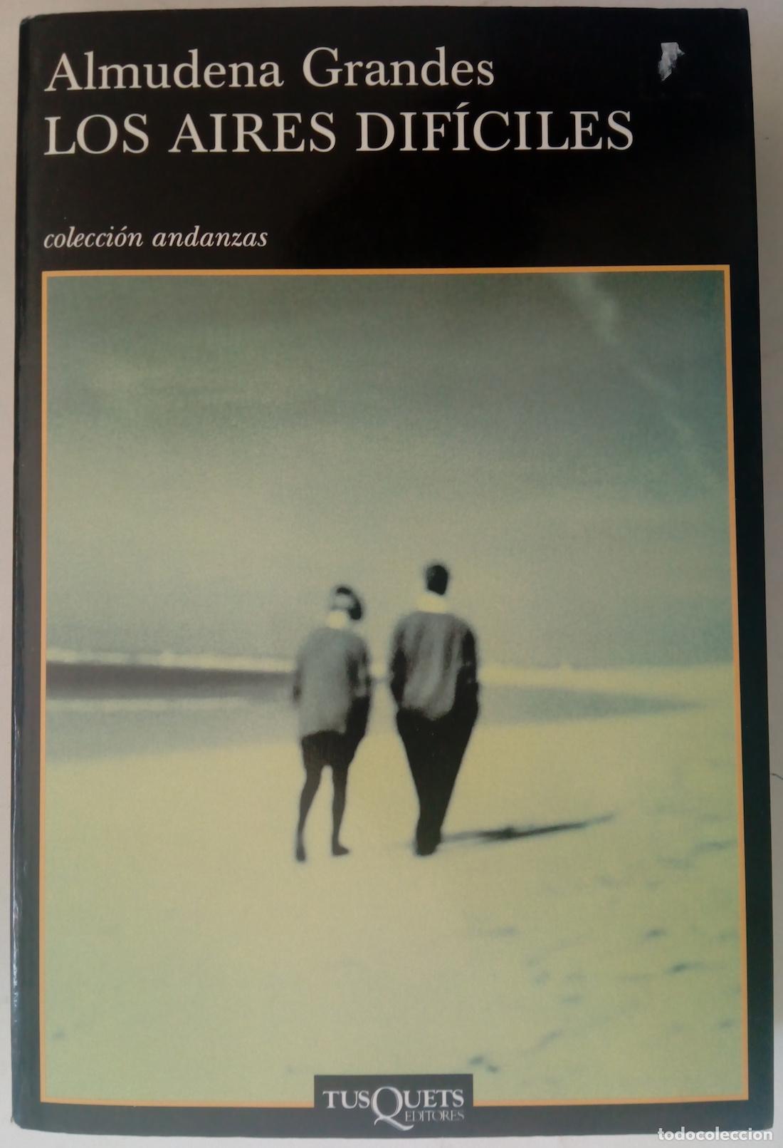 Libros: Los aires dif&iacute;ciles - Almudena Grandes - Foto 1