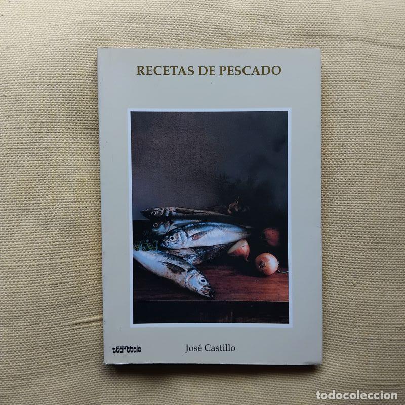Libros: Recetas de pescado - Jos&eacute; Castillo - Foto 1