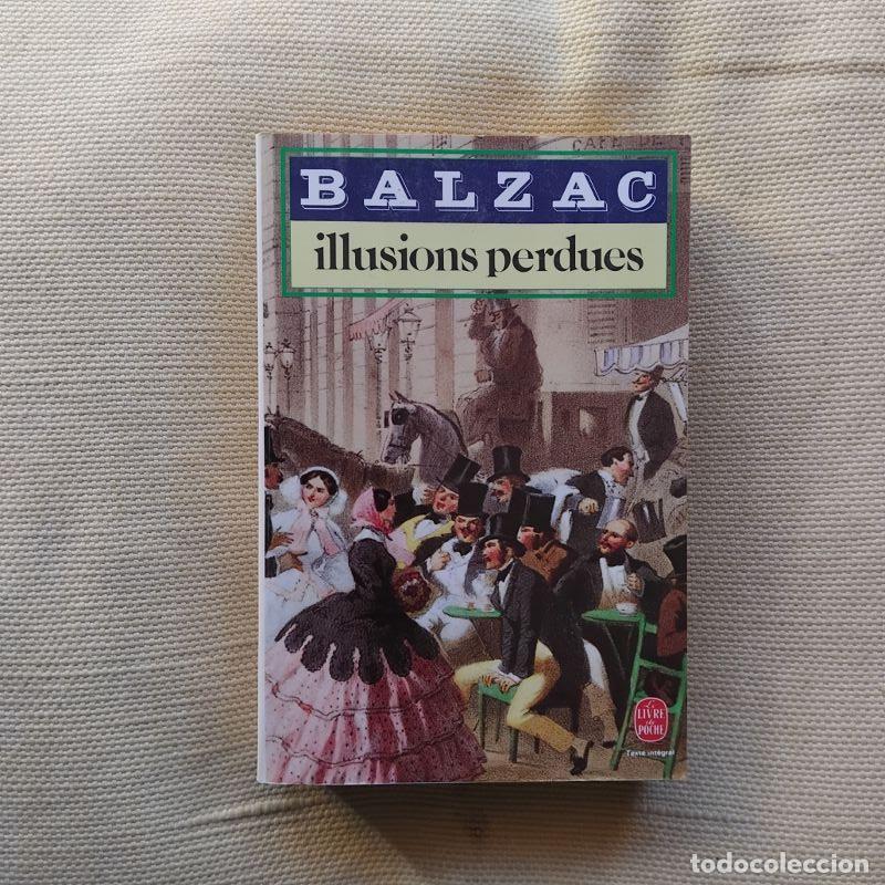 Libros: Illusions Perdues - Honor&eacute; de Balzac - Foto 1