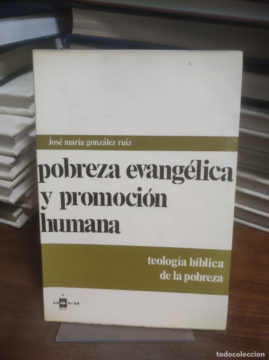 books: Pobreza evang&eacute;lica y promoci&oacute;n humana Jos&eacute; Mar&iacute;a Gonz&aacute;lez Ruiz