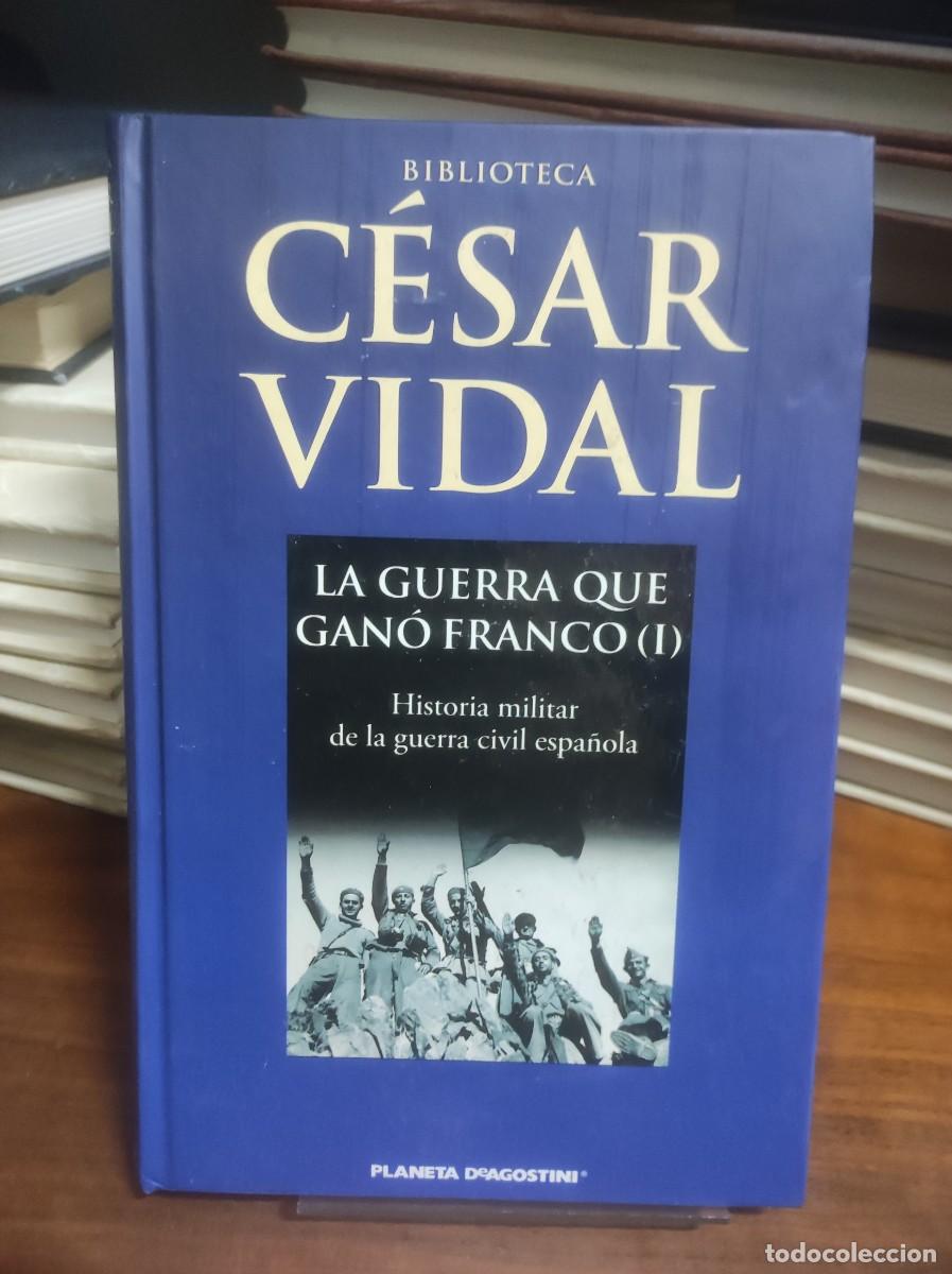 Libros: La guerra que gan&oacute; Franco (I) C&eacute;sar Vidal - Foto 1