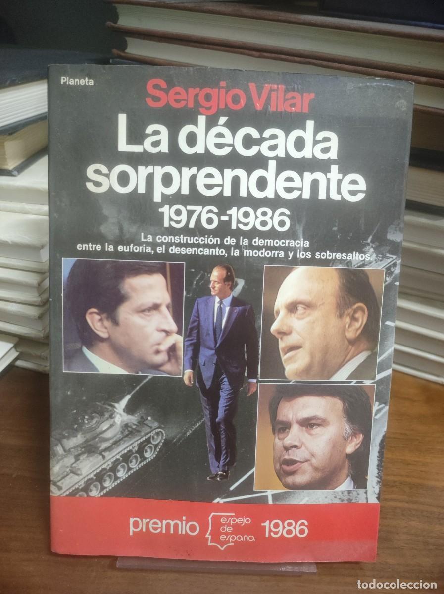 Libros: La d&eacute;cada sorprendente 1976-1986 Sergio Vilar - Foto 1