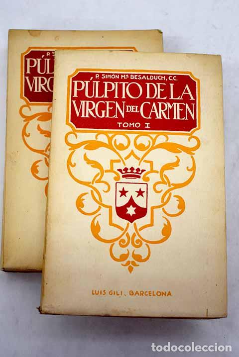 Libros: P&uacute;lpito de la Virgen del Carmen.- Besalduch, Sim&oacute;n Mar&iacute;a - Foto 1
